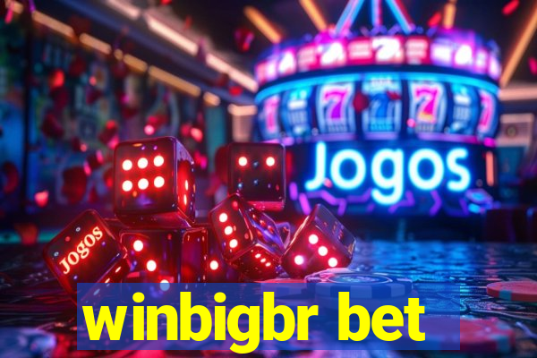 winbigbr bet